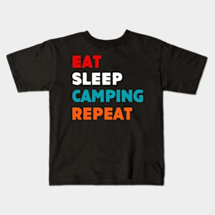 Eat Sleep Camping Repeat T-Shirt Kids T-Shirt